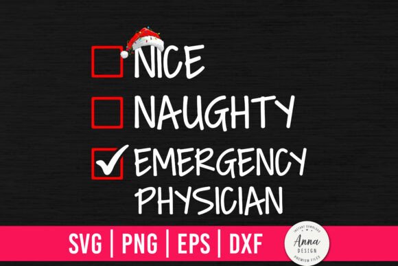 Nice Naughty Emergency Physician Graphics & Crafts