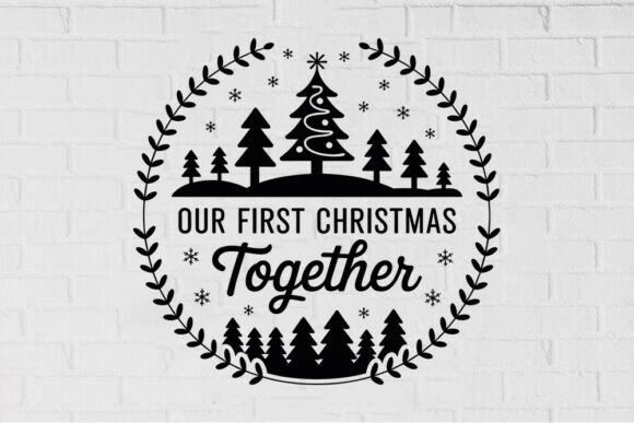 Our First Christmas Together Graphics & Crafts