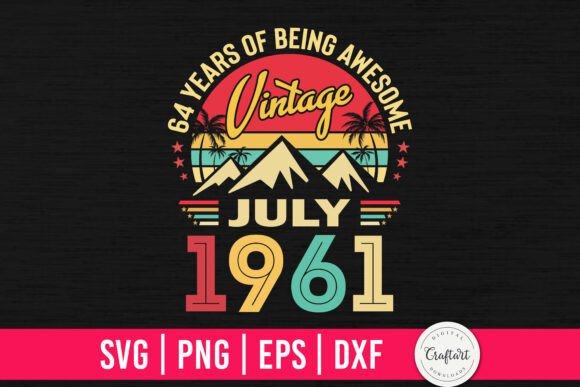 Vintage 1961 July 64th Birthday Graphics