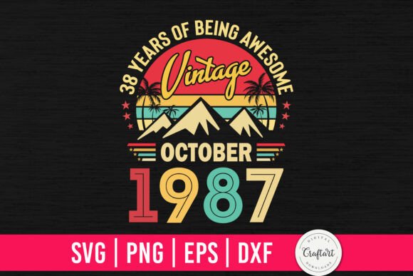 Vintage 1987 October 38th Birthday Graphics and Crafts