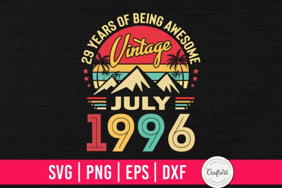 Vintage 1996 July 29th Birthday